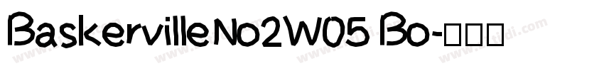 BaskervilleNo2W05 Bo字体转换